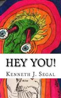 Hey You!: A potpourri of original poetry 1547007109 Book Cover
