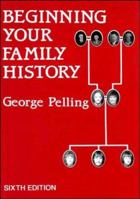 Beginning Your Family History: Sixth Edition 1853060844 Book Cover