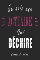 Je Suis une Actuaire qui D�chire Carnet de notes: Carnet de note de 120 pages pour les Actuaires cadeaux pour un ami, une amie, un coll�gue ou un coll�gue, quelqu'un de la famille B084DH8CGF Book Cover