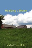 Realizing a Dream 1604813504 Book Cover