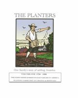 The Planters Volume One 1738 - 1826: The First Three Robert Poage Families In The New World 099787810X Book Cover