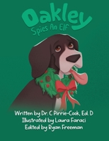 Oakley: Spies an Elf 1959071742 Book Cover