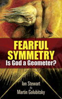 Fearful Symmetry: Is God a Geometer? 0140130470 Book Cover