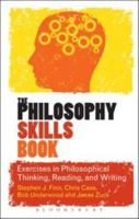 The Philosophy Skills Book: Exercises in Philosophical Thinking, Writing and Thinking 144112456X Book Cover