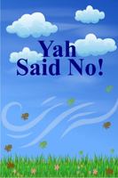 Yah Said No! 1734793716 Book Cover