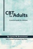 CBT for Adults: A Practical Guide for Clinicians 1909726273 Book Cover