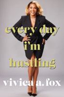 Every Day I'm Hustling 1250306922 Book Cover