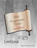 The Progressive Torah: Level Three ~ Leviticus: Color Edition 1947751832 Book Cover