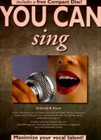 You Can Sing (with Audio CD) (You Can) 0825615151 Book Cover