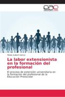 La labor extensionista en la formación del profesional 6202146303 Book Cover