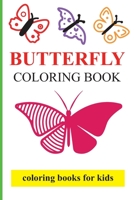Butterfly Coloring Books for kids: Sketch and coloring activity books for kids age 3-6 B08HG8YDRT Book Cover