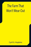 The farm that won't wear out 9355757778 Book Cover
