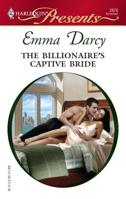 The Billionaire's Captive Bride 037312676X Book Cover