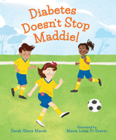 Diabetes Doesn't Stop Maddie! 0807547034 Book Cover