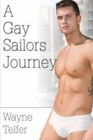 A Gay Sailor's Journey 1935509195 Book Cover