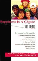 Happiness Is A Choice For Teens 0785275746 Book Cover