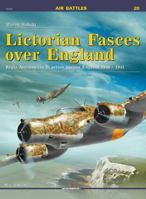 Lictorian Fasces Over England: Regia Aeronautica in Action Against England 1940-1941 8362878967 Book Cover