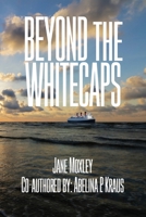 Beyond the Whitecaps B0G48HBX9K Book Cover