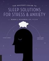 The Doctor's Guide to Sleep Solutions for Stress and Anxiety: Combat Stress and Sleep Better Every Night 1592337244 Book Cover