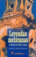 Leyendas Mexicanas (Biblioteca Juvenil) 968527052X Book Cover