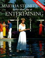 Martha Stuart's Better Than You at Entertaining (A Parody) 0060951710 Book Cover