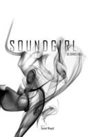 SOUNDGIRL: Vol 1 1649994230 Book Cover