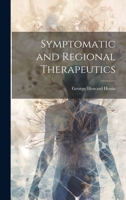 Symptomatic and Regional Therapeutics 1022851004 Book Cover