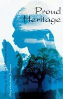 Proud Heritage: Growing Up Rich on Polawana Island 1598861069 Book Cover