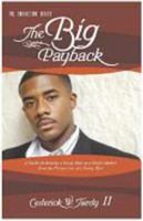 The Big Payback: A Guide on Raising a Young Man As a Single Mother from the Perspective of a Young Man 0979230101 Book Cover