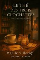 Le Thé des Trois Clochettes (French Edition) B0FNWTRSDL Book Cover