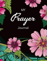 My Prayer Journal: Journal Bible Large Print with Bible Verse Coloring Pages 1546421556 Book Cover