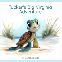 Tucker's Big Virginia Adventure (Coastal Critters) B0GG2LM6VT Book Cover