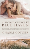 A Second Chance in Blue Haven B0C5P7VXGC Book Cover