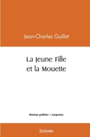 La Jeune Fille et la Mouette (French Edition) 2414541075 Book Cover