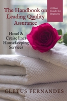 The Handbook on Leading quality Assurance: Hotel / Cruise-lines Housekeeping Services 163669277X Book Cover