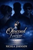 Obsessed With Forever (The World According to Asher - Welcome to Asher’s world — where obsession is a love language.) B0HFPQZVKQ Book Cover
