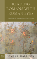 Reading Romans with Roman Eyes: Studies on the Social Perspective of Paul 1978705131 Book Cover