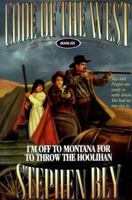 I'm Off to Montana for to Throw the Hoolihan (Code of the West Series) 089107953X Book Cover