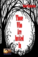 Those Who Are Invited In B0BMSV5JD1 Book Cover