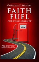 Faith Fuel for Your Journey B0BCDDQMCC Book Cover