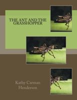 The Ant and the Grasshopper 1493777181 Book Cover