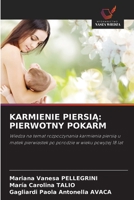 Karmienie PiersiA: Pierwotny Pokarm (Polish Edition) 6208850703 Book Cover