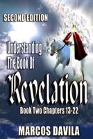 Understanding the Book of Revelation Book Two Second Edition 1387661159 Book Cover