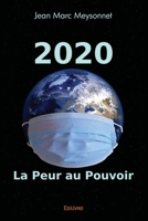 2020 - La Peur au pouvoir (French Edition) 2414530553 Book Cover