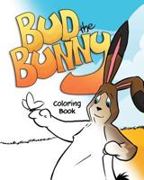 Bud the Bunny Coloring Book 194176617X Book Cover