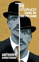The Strange Case of Mr Pelham 1914169336 Book Cover