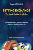 Betting Exchange: The Sports Trading Revolution 1979783217 Book Cover