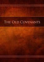 The Old Covenants: Restoration Edition 0999341715 Book Cover