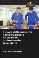 Il ruolo delle industrie nell'istruzione e formazione professionale secondaria (Italian Edition) 6207766636 Book Cover