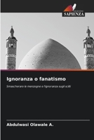 Ignoranza o fanatismo (Italian Edition) 6206534839 Book Cover